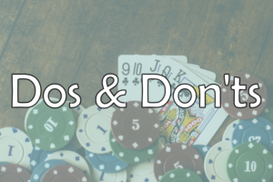 Poker Dos und Don'ts