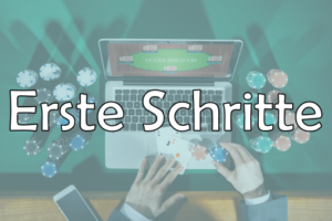 Erste Schritte für Poker Anfänger